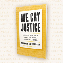 Load image into Gallery viewer, We Cry Justice: Reading the Bible with the Poor People's Campaign