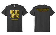 Load image into Gallery viewer, 'We Cry Justice' Unisex Short Sleeve Tee - Black