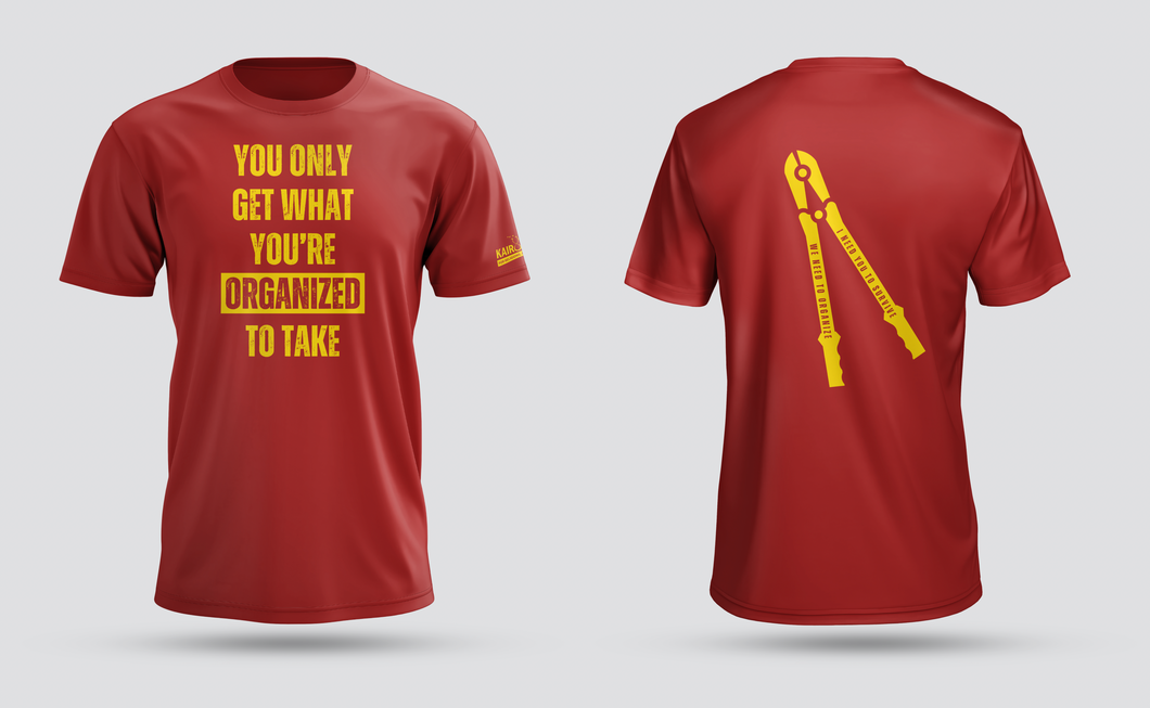 You Only Get What You're Organized To Take Toddler Tee